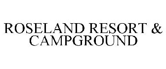 ROSELAND RESORT & CAMPGROUND