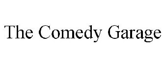 THE COMEDY GARAGE