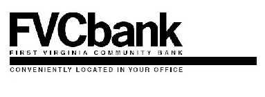 FVCBANK FIRST VIRGINIA COMMUNITY BANK CONVENIENTLY LOCATED IN YOUR OFFICE