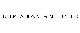 INTERNATIONAL WALL OF BIER