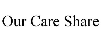 OUR CARE SHARE