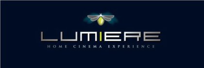 LUMIERE HOME CINEMA EXPERIENCE