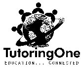 TUTORINGONE EDUCATION... CONNECTED