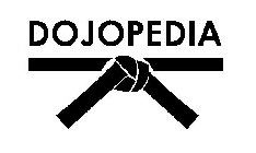 DOJOPEDIA