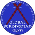 GLOBAL STRONGMAN GYM