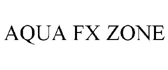 AQUA FX ZONE