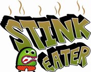 STINK EATER