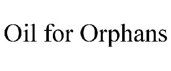 OIL FOR ORPHANS