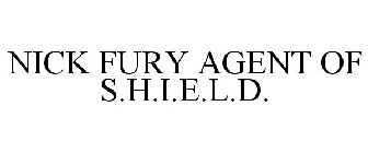 NICK FURY AGENT OF SHIELD