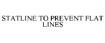 STATLINE TO PREVENT FLAT LINES