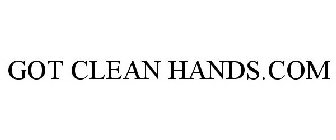 GOT CLEAN HANDS.COM