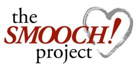 THE SMOOCH! PROJECT