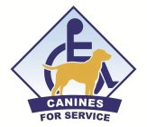 CANINES FOR SERVICE