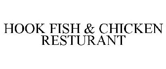 HOOK FISH & CHICKEN RESTURANT