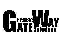 GATE WAY REFUSE SOLUTIONS
