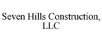 SEVEN HILLS CONSTRUCTION, LLC