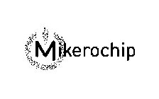 MIKEROCHIP