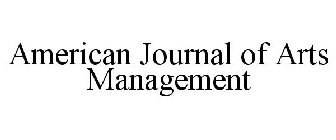AMERICAN JOURNAL OF ARTS MANAGEMENT