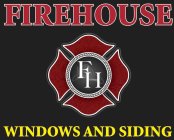 FIREHOUSE WINDOWS AND SIDING FH
