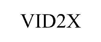 VID-2X