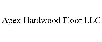 APEX HARDWOOD FLOOR LLC