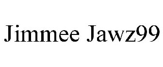 JIMMEE JAWZ99