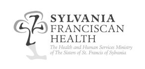 SYLVANIA FRANCISCAN HEALTH-THE HEALTH AND HUMAN SERVICES MINISTRY OF THE SISTERS OF ST. FRANCIS OF SYLVANIA