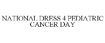 NATIONAL DRESS 4 PEDIATRIC CANCER DAY