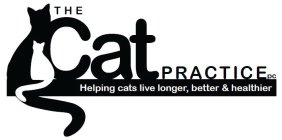THE CAT PRACTICE PC HELPING CATS LIVE LONGER, BETTER & HEALTHIER
