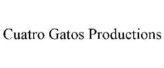 CUATRO GATOS PRODUCTIONS