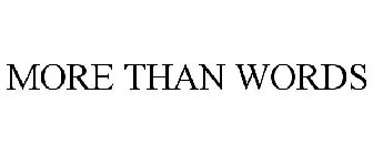 MORE THAN WORDS