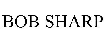 BOB SHARP