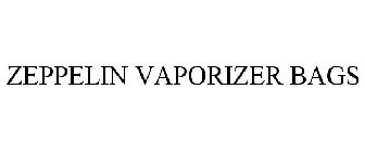 ZEPPELIN VAPORIZER BAGS
