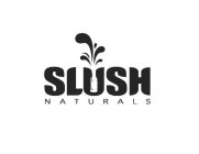 SLUSH NATURALS