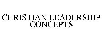 CHRISTIAN LEADERSHIP CONCEPTS