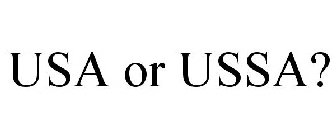 USA OR USSA?