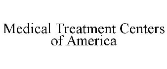 MEDICAL TREATMENT CENTERS OF AMERICA