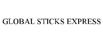 GLOBAL STICKS EXPRESS