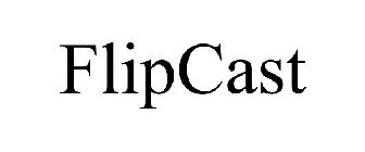 FLIPCAST