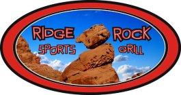 RIDGE ROCK SPORTS GRILL