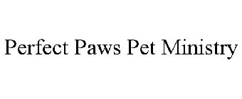 PERFECT PAWS PET MINISTRY
