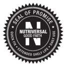 N NUTRIVERSAL GOOD FAITH SEAL OF PROMISEQUICK FIX · EXTENDED SHELF LIFE · DAILY USE