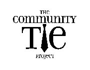 THE COMMUNITY TIE PROJECT