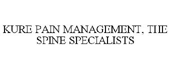 KURE PAIN MANAGEMENT, THE SPINE SPECIALISTS