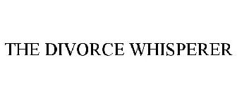 THE DIVORCE WHISPERER