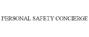 PERSONAL SAFETY CONCIERGE