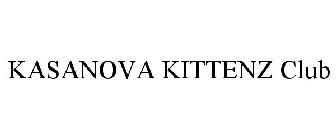 KASANOVA KITTENZ CLUB