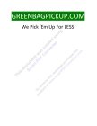 GREENBAGPICKUP.COM WE PICK 'EM UP FOR LESS! THIS DOCUMENT WAS CREATED USING SMART PDF CONVERTER TO REMOVE THIS MESSAGE PURCHASE THE PRODUCT AT WWW.SMARTPDFCONVERTER.COM