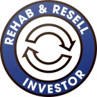 REHAB & RESELL INVESTOR