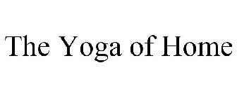 THE YOGA OF HOME